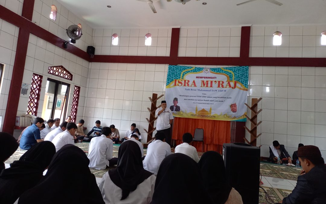 Kegiatan Memperingati Isra Mi’raj 1445 Hijriah di SMAN 15 Pandeglang