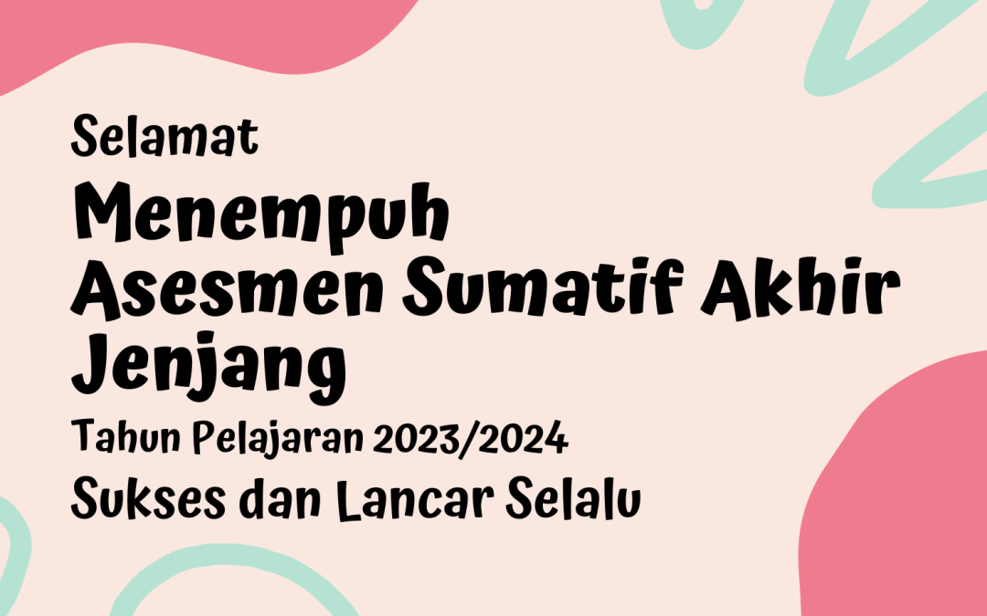 Asesmen Sumatif Akhir Jenjang 2024 SMAN 15 Pandeglang