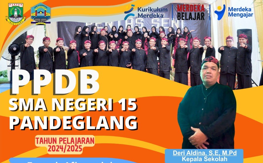 Penerimaan Peserta Didik Baru (PPDB) 2024 di SMAN 15 Pandeglang